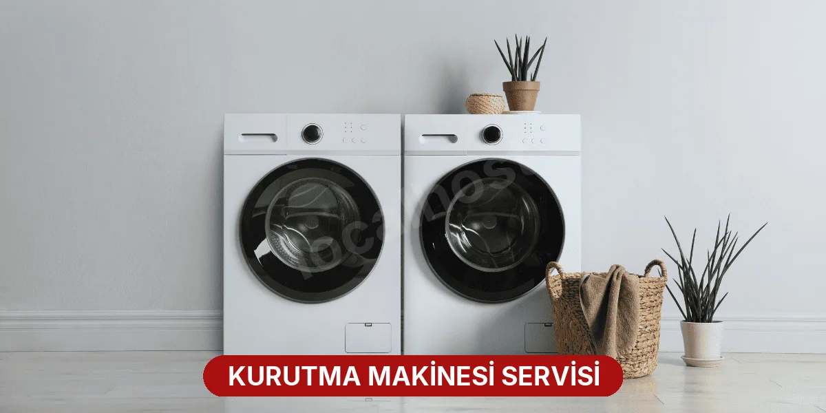 Kurutma Makinesi Servisi